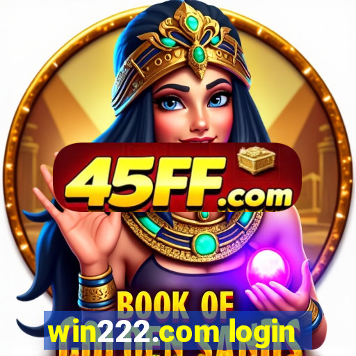 win222.com login